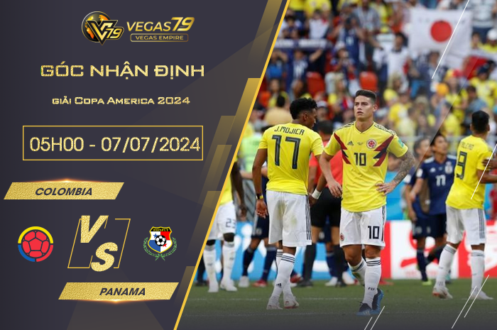 Nhận định Colombia vs Panama 05h00 ngày 07/07