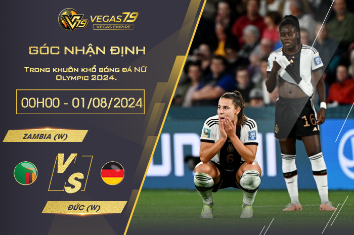 Nhận định Zambia (w) vs Đức (w) 00h00 ngày 01/08